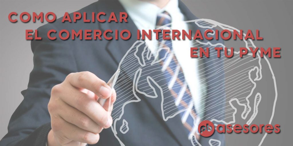 ¿Cómo aplicar el comercio internacional en tu Pyme? COMERCIO INTERNACIONAL 1024x512 1