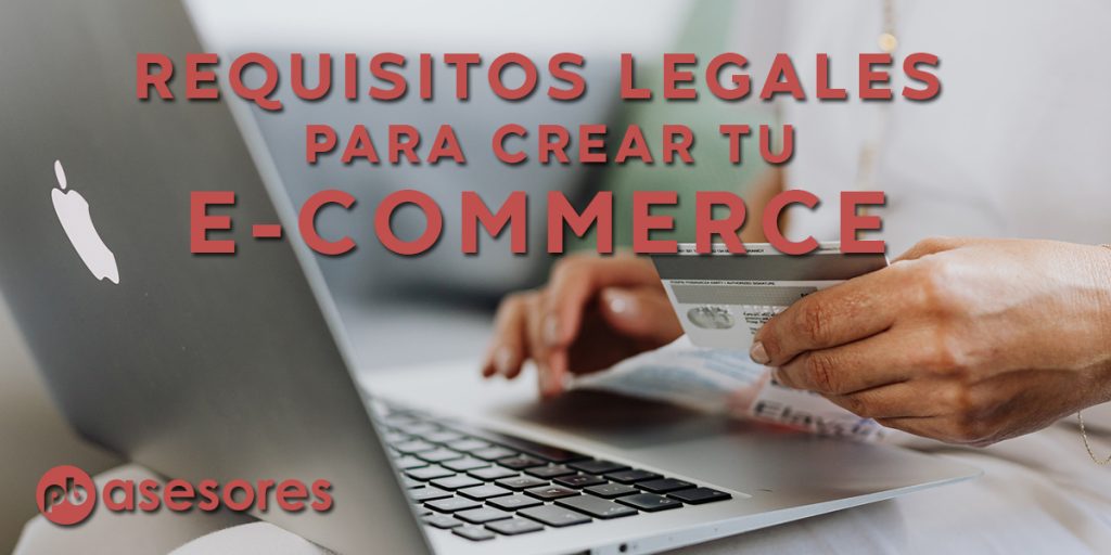 ¿Qué requisitos legales necesitas para crear tu ecommerce? REQUISITOS ECOMMERCE 1024x512 1