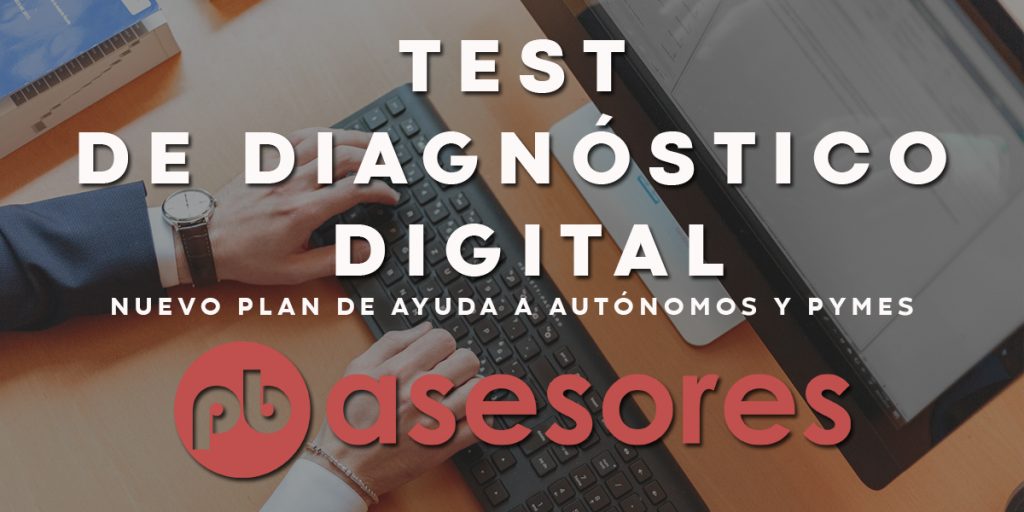 Test de diagnóstico digital para acceder a las ayudas Europeas TEST DIGITAL 1 1024x512 1